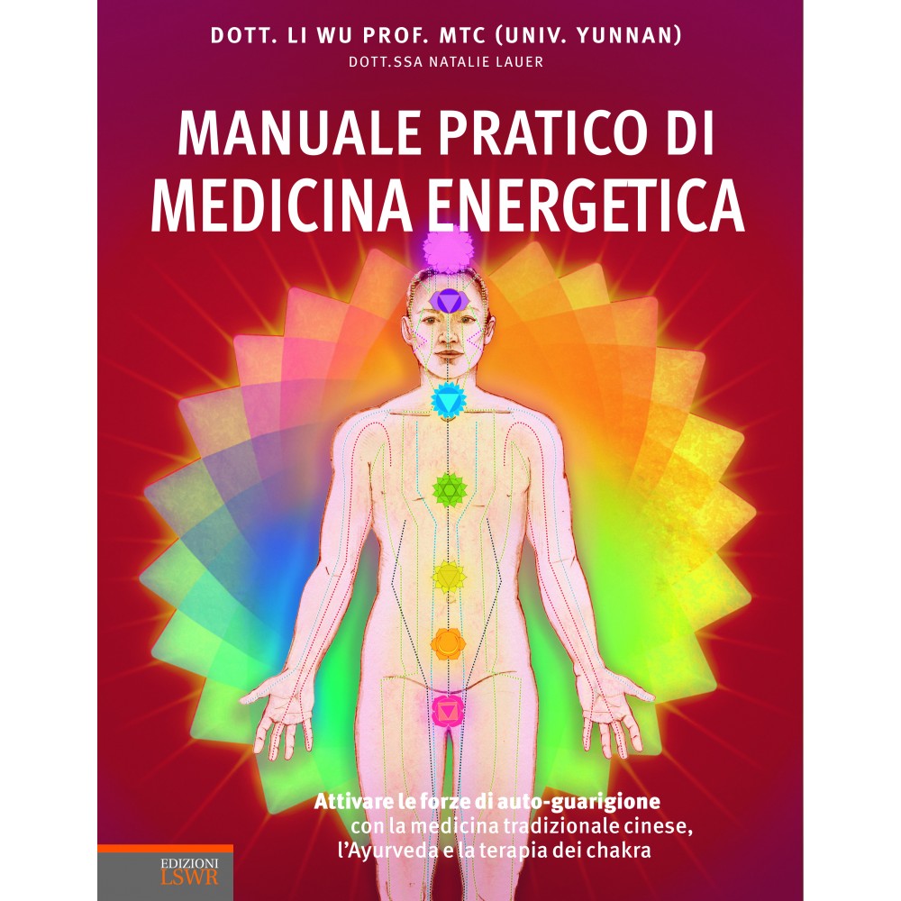 Manuale pratico di medicina energetica