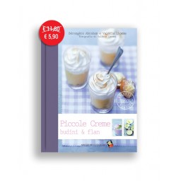 Piccole creme, budini & flan