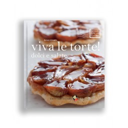 Viva le torte! dolci e salate