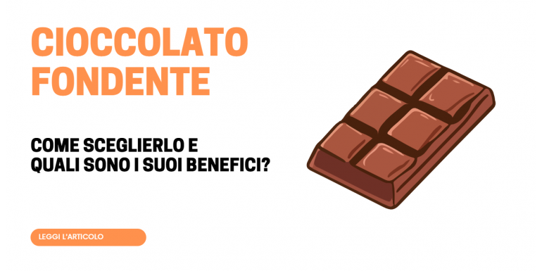 Benefici cioccolato fondente: perché è la scelta migliore