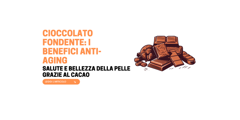 Cioccolato fondente benefici: alleato anti aging 
