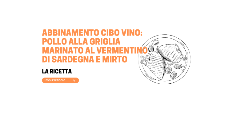 Abbinamento cibo vino: pollo alla griglia marinato al vermentino di Sardegna e mirto