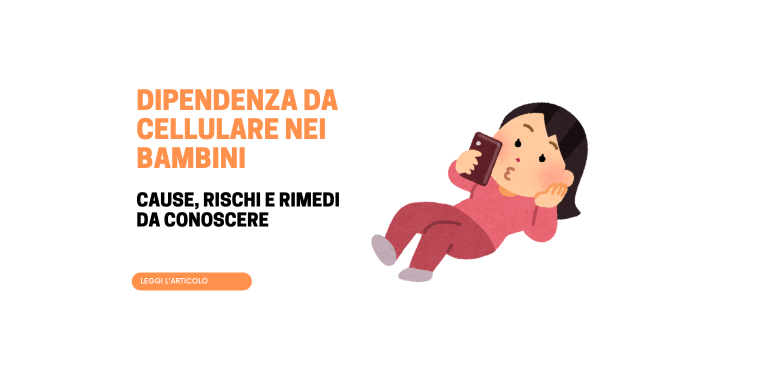 Dipendenza da cellulare nei bambini: sintomi, cause e rimedi