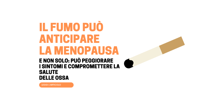 A che età si va in menopausa: il fumo può anticiparla