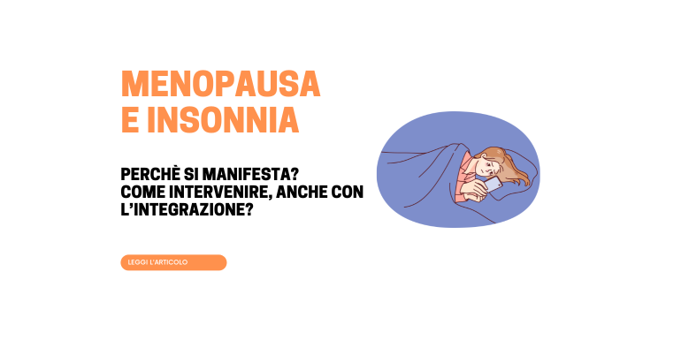 Menopausa e insonnia: dieta e alimenti per dormire meglio