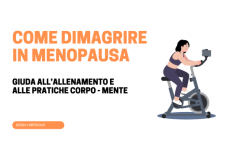 Come dimagrire in menopausa: allenamento fisico e mente-corpo