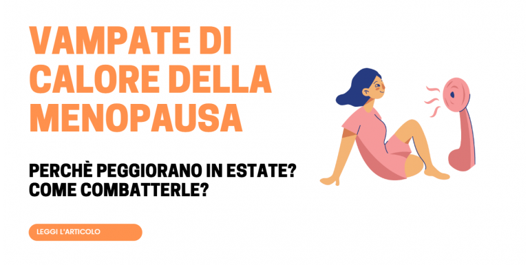Cause vampate di calore in menopausa: combatterle in estate
